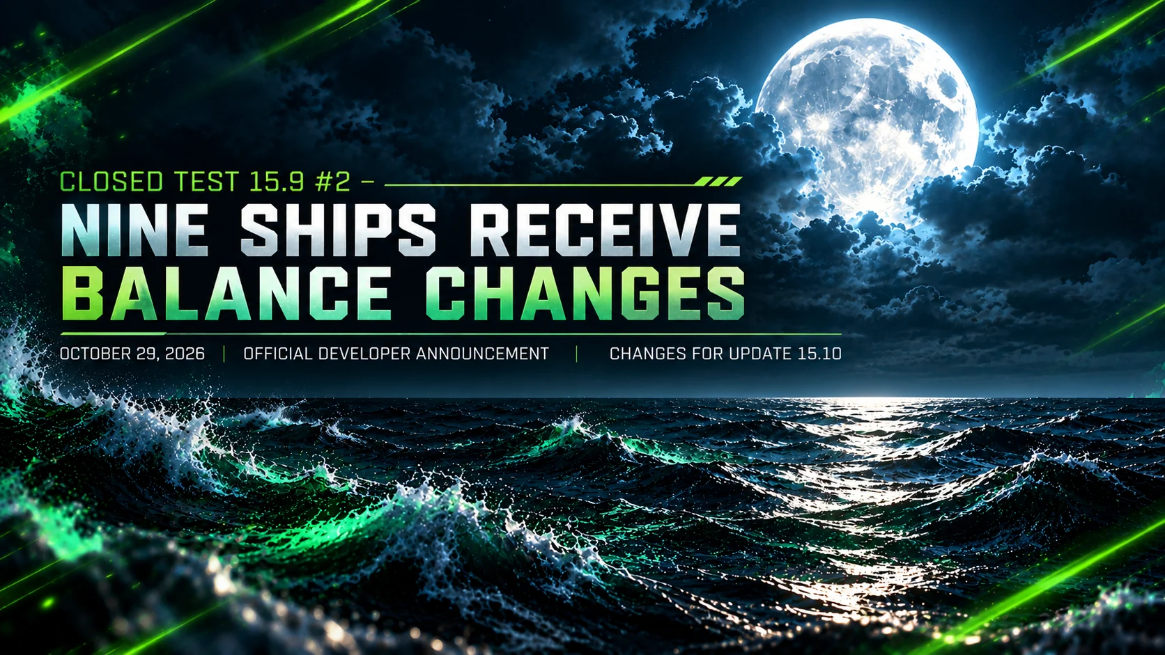 Closed Test 15.9 #2 title image reading “Nine ships receive balance changes” above moonlit seas with green light trails.