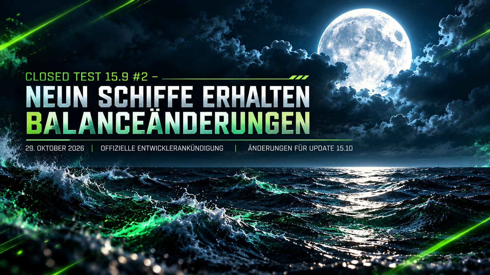 Titelbild zu Closed Test 15.9 #2 mit der Überschrift „Neun Schiffe erhalten Balanceänderungen“ über mondbeschienener See mit grünen Leuchtspuren.